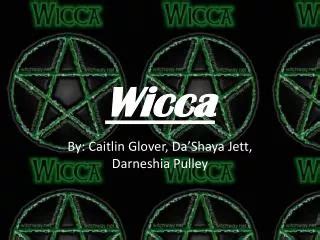 When did wicca start to be practiced